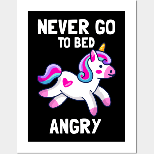 Never Go To Bed Angry Cute Unicorn Kawaii Posters and Art